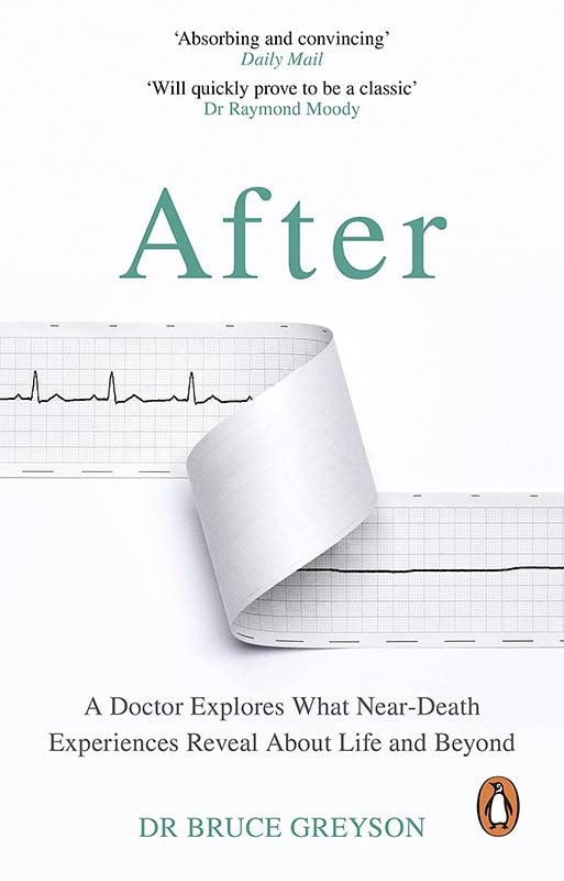 After: A Doctor Explores What Near-Death Experiences Reveal About Life and Beyond