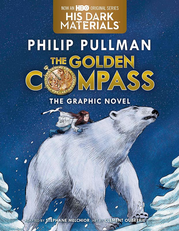 Golden Compass Graphic Novel, Complete Edition: 5 Steps to Living Happily Even After