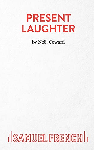 Present Laughter: Play (Acting Edition S.)