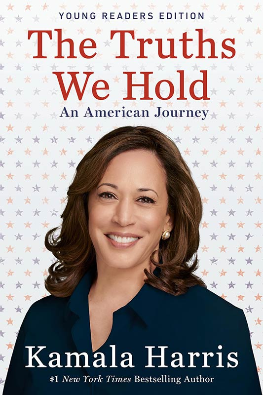 The Truths We Hold: An American Journey (Young Readers Edition)