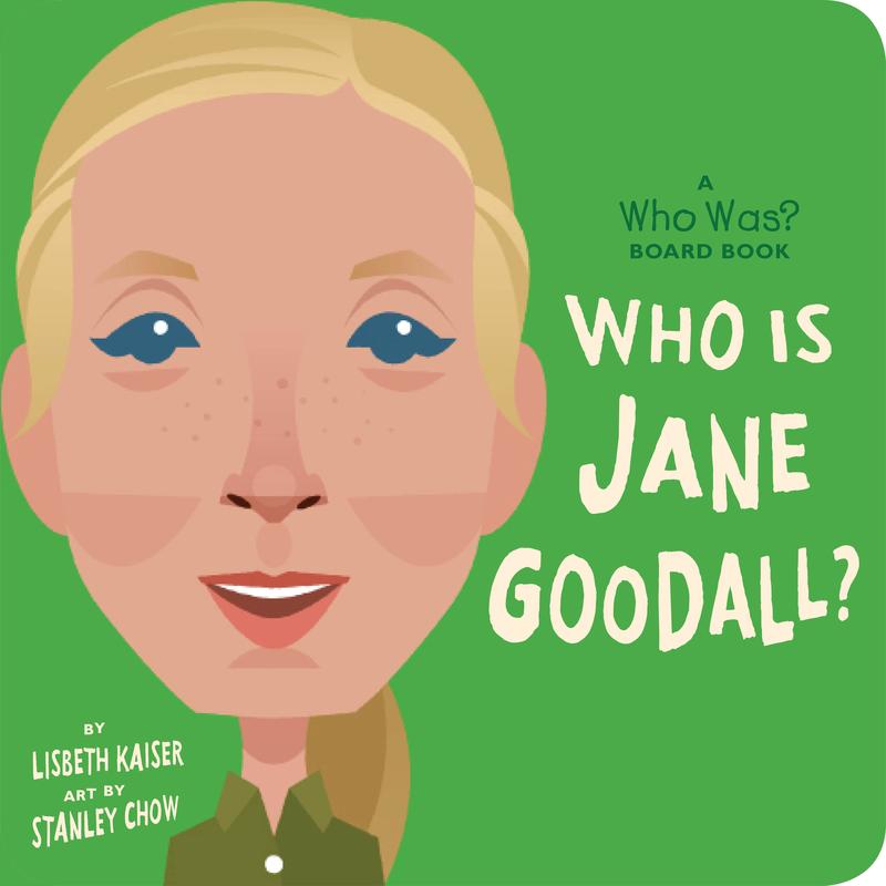 Who is Jane Goodall? : A Who Was? Board Book