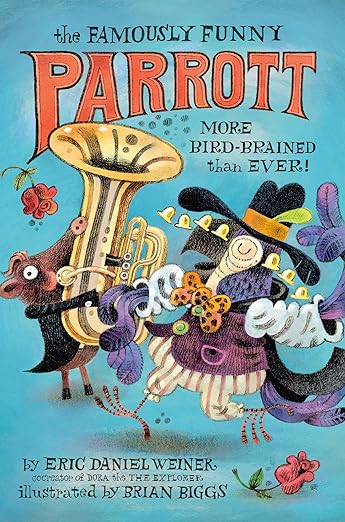 The Famously Funny Parrott: More Bird-brained Than Ever!