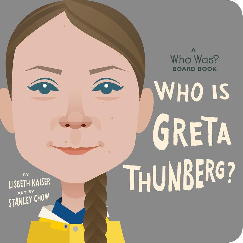 Who is Greta Thunberg? : A Who Was? Board Book