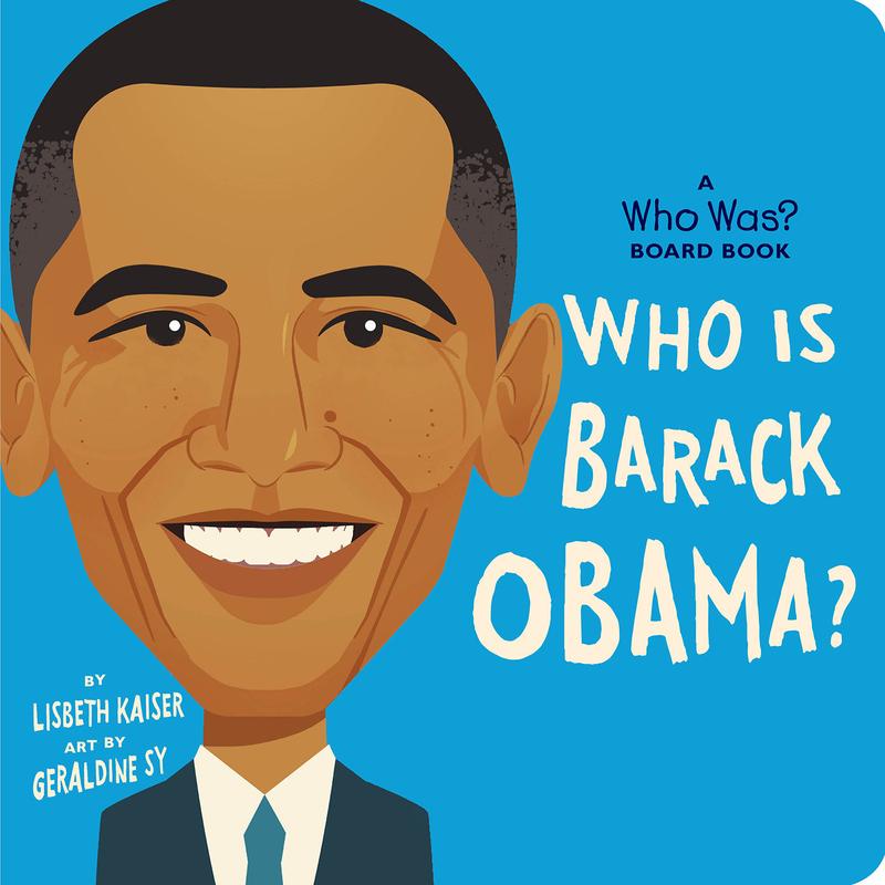 Who is Barack Obama? : A Who Was? Board Book