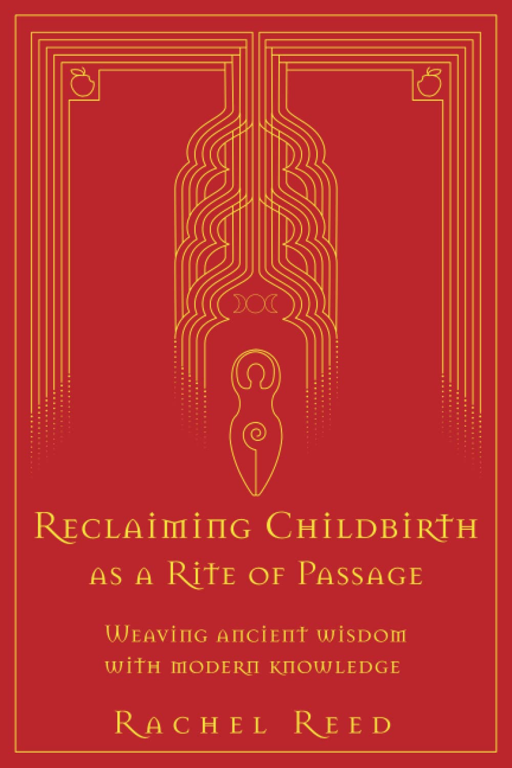 Reclaiming Childbirth as a Rite of Passage