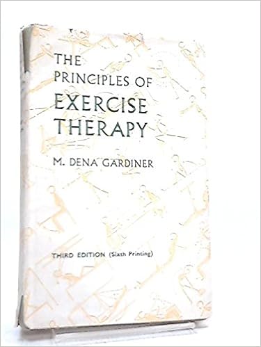 The Principles Of Exercise Therapy 4th Edition