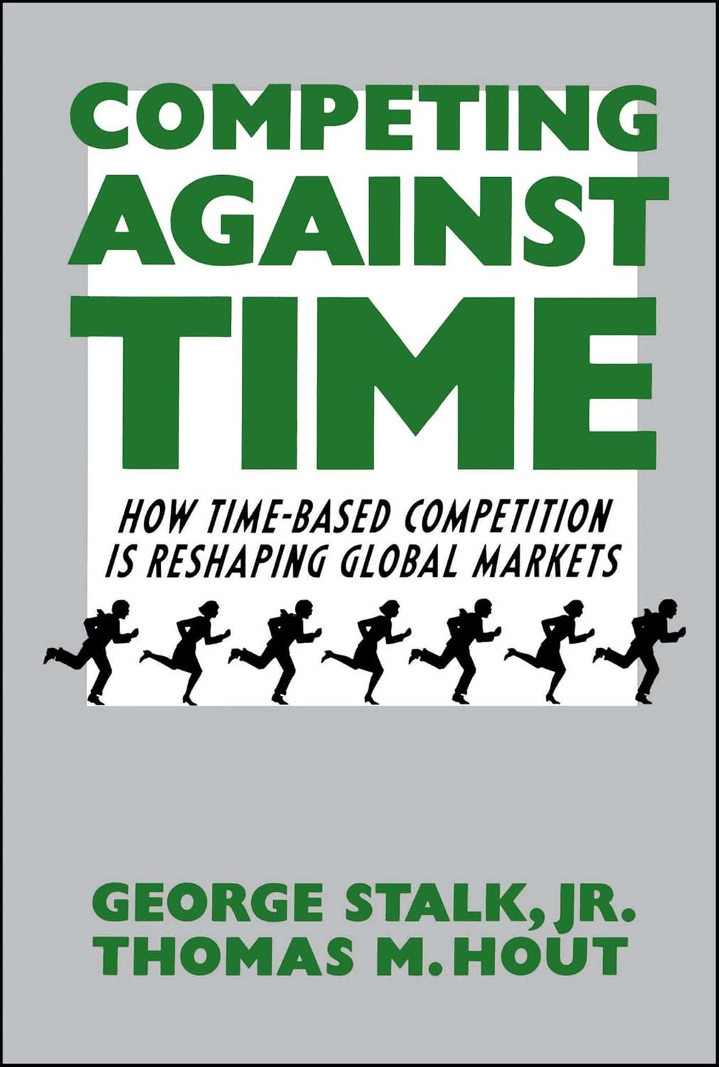 Competing Against Time: How Time-Based Competition is Reshaping Global