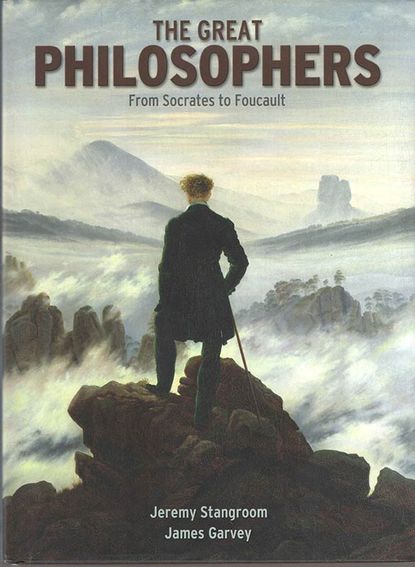 The Great Philosophers: From Socrates to Foucault