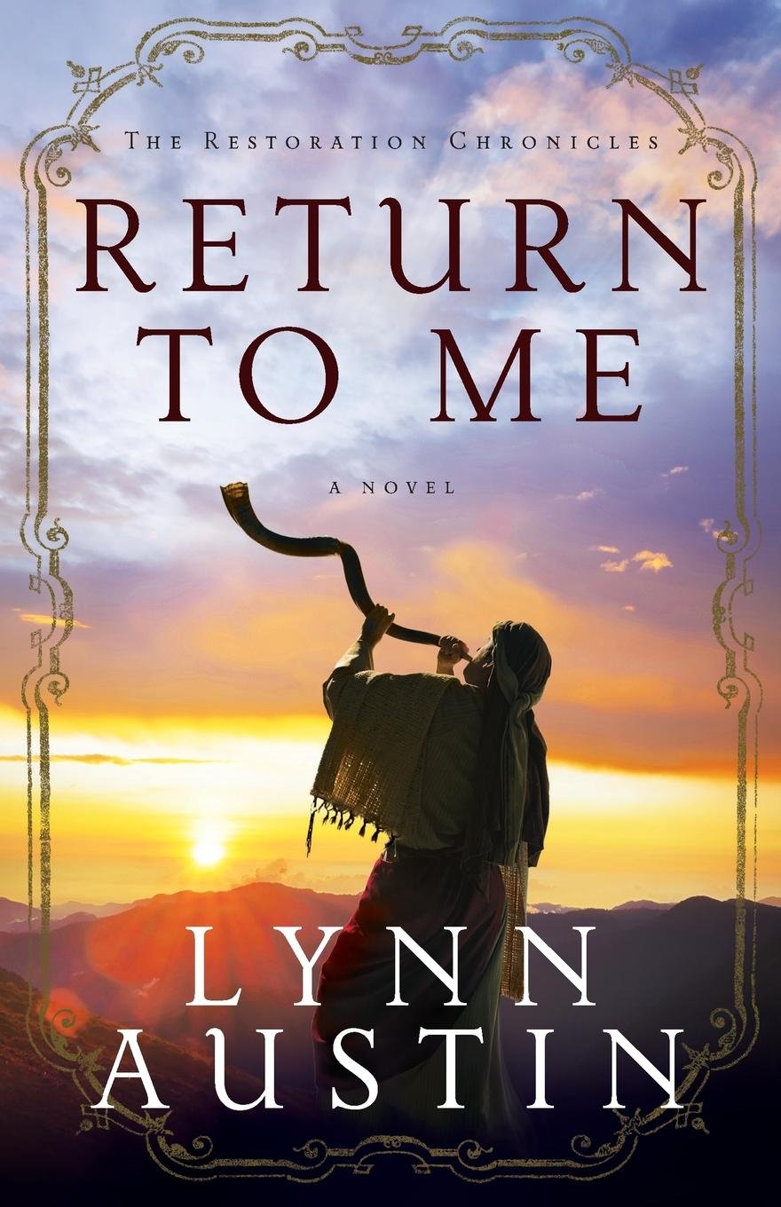 Return to Me: 1 (The Restoration Chronicles)