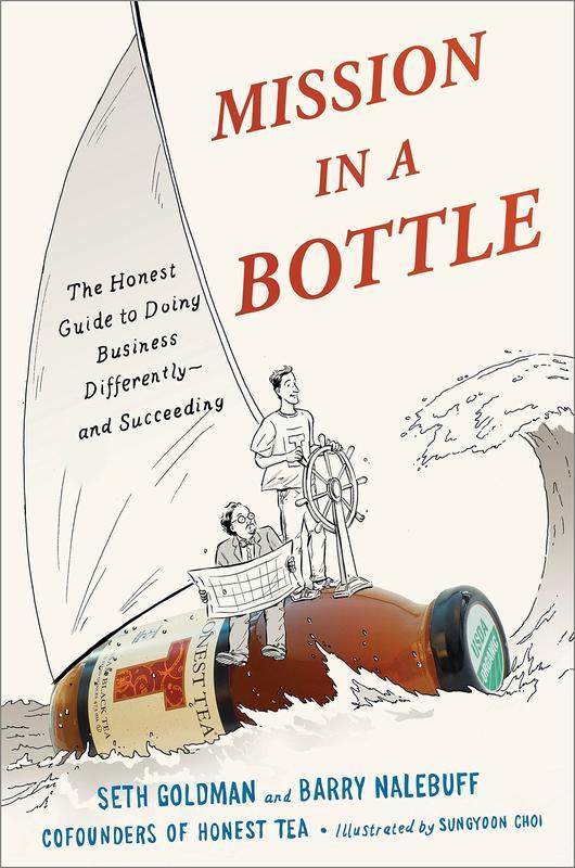 Mission in a Bottle : The Honest Guide to Doing Business Differently : and Succeeding