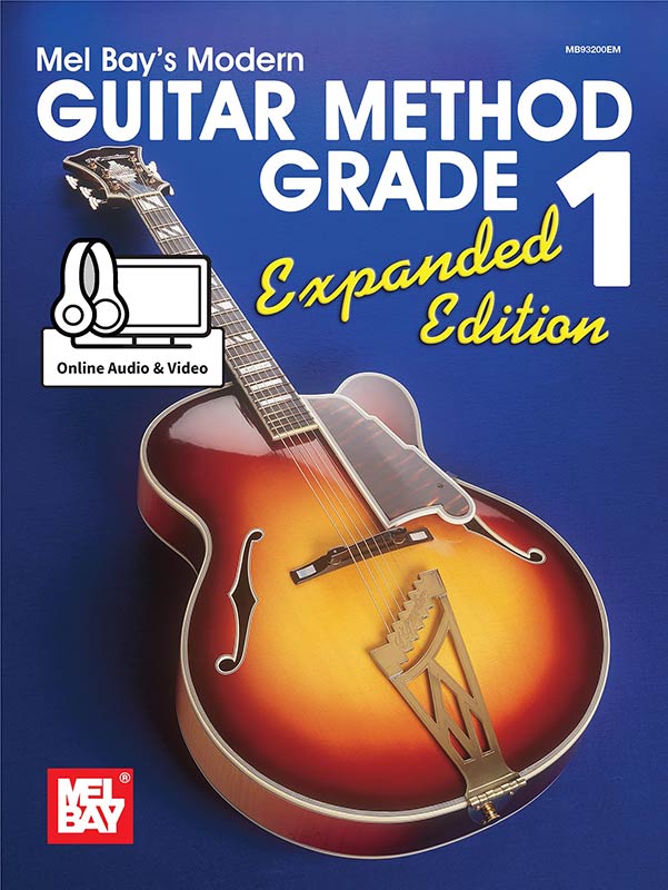 Modern Guitar Method Grade 1, Expanded Edition: Expanded Edition (Mel Bay's Modern Guitar Method)