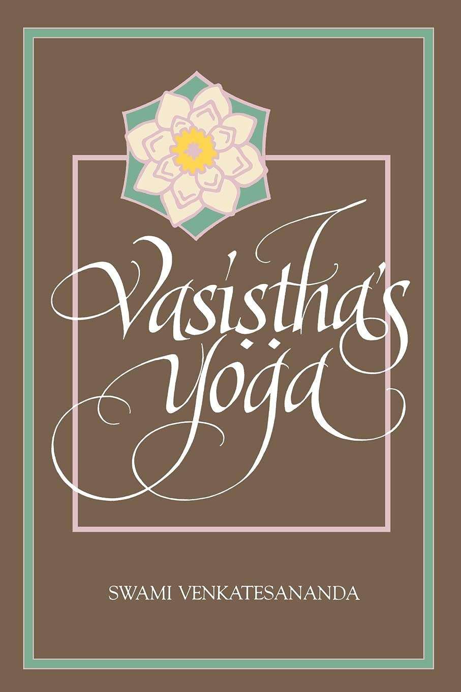 Vasistha's Yoga (Special Paper; 27)