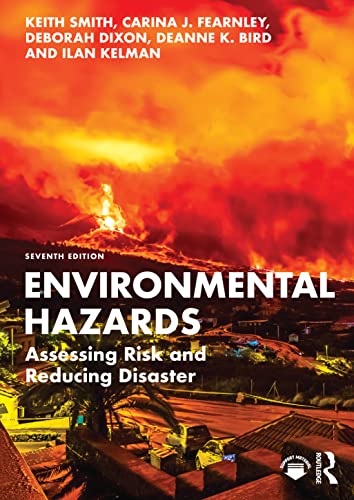 ENVIRONMENTAL HAZARDS: Assessing Risk and Reducing Disaster