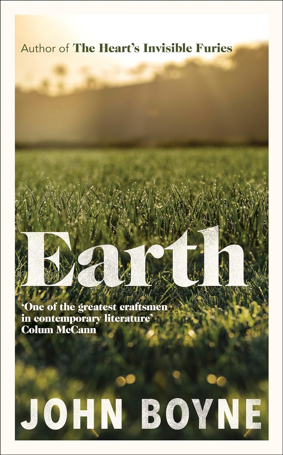 Earth: From The Author Of The Heart’s Invisible Furies