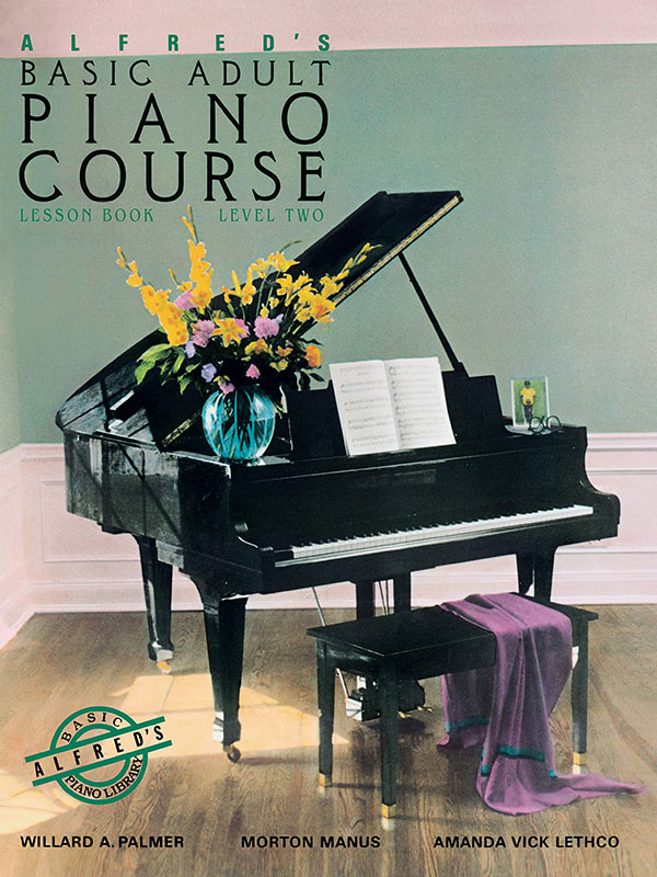 Alfred's Basic Adult Piano Course Lesson Book 2: Lesson Book Level Two