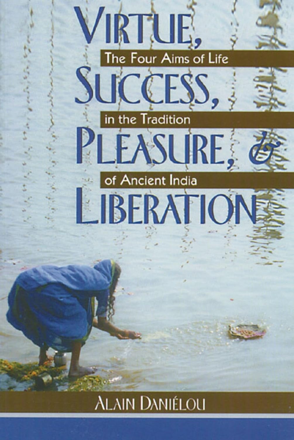 Virtue,Success,Pleasure & Liberation