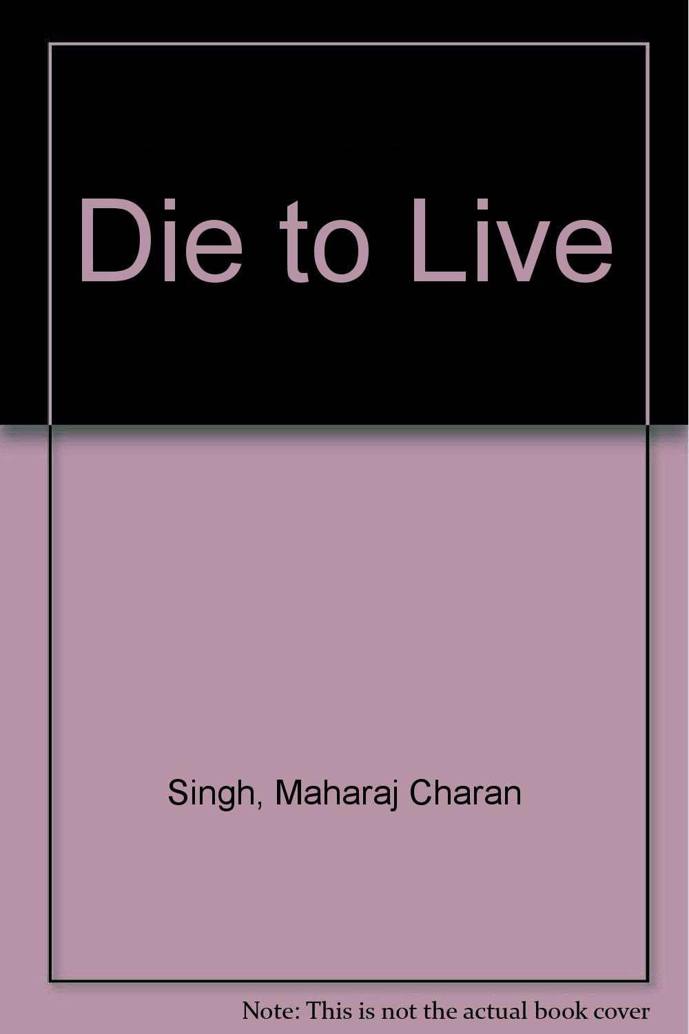 Die to Live