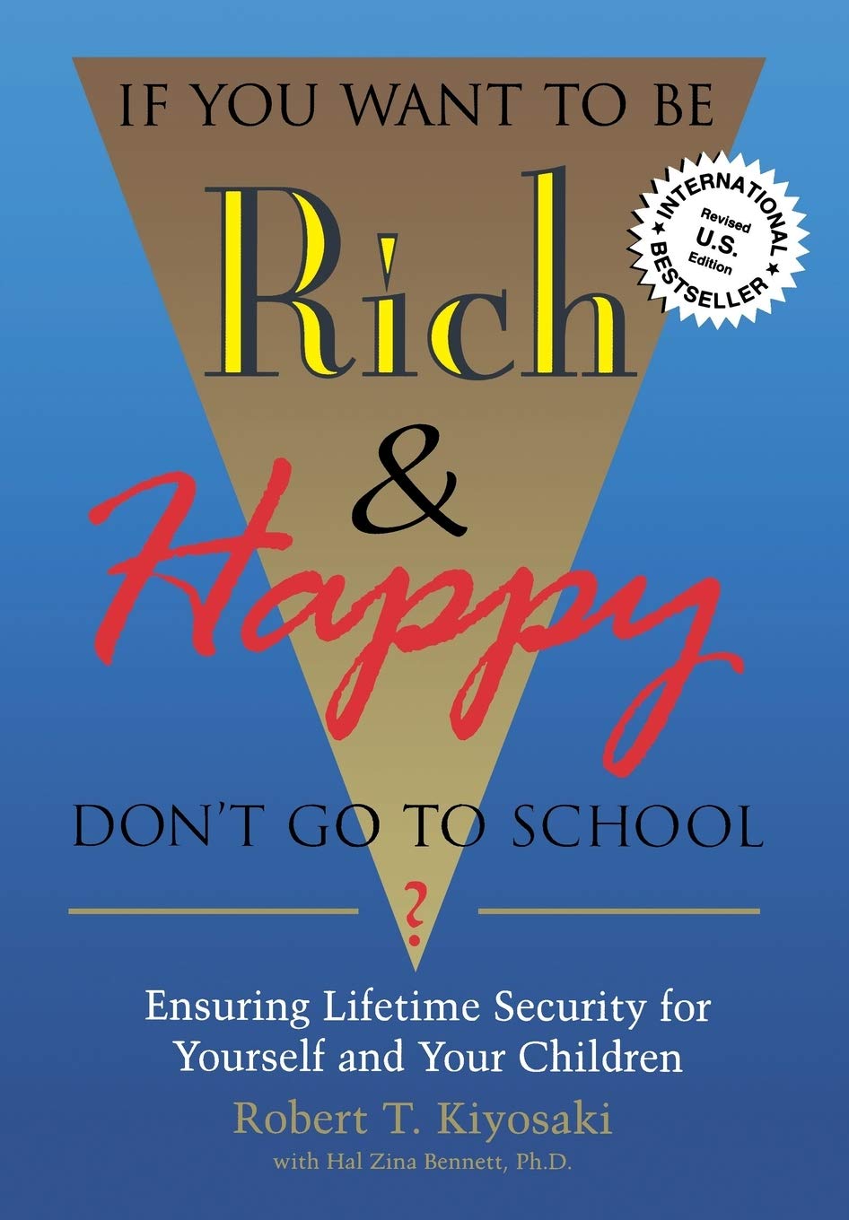 If You Want to Be Rich & Happy Don't Go to School