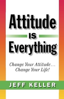 Attitude Is Everything