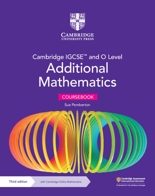 Cambridge IGCSE and O Level Additional Mathematics Coursebook with Cambridge Online Mathematics (2 years) (Cambridge International IGCSE)