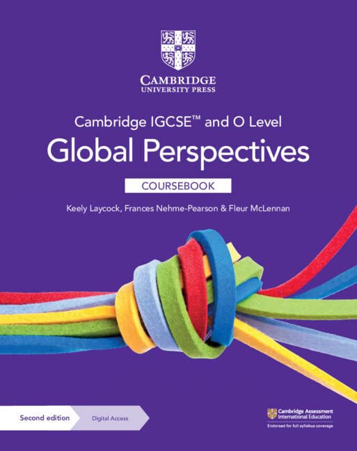 Cambridge IGCSE™ and O Level Global Perspectives Coursebook with Digital Access (2 Years) (Cambridge International IGCSE)