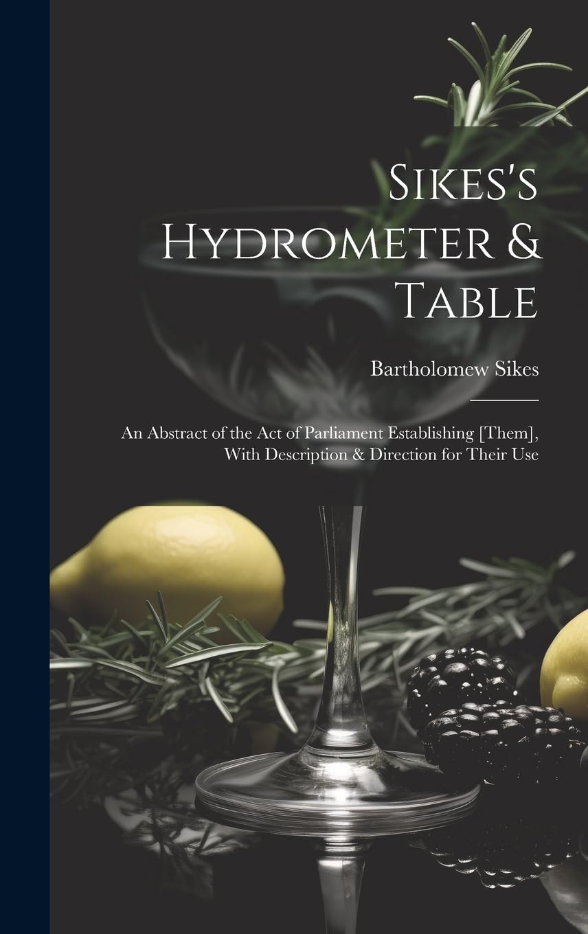 Sikes's Hydrometer & Table