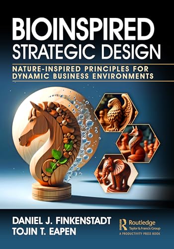 Bioinspired Strategic Design: Nature-Inspired Principles for Dynamic Business Environments