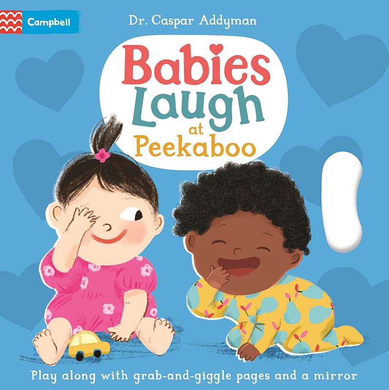 Babies Laugh at PEEKABOO!: Play Along with Grab-and-pull Pages and Mirror