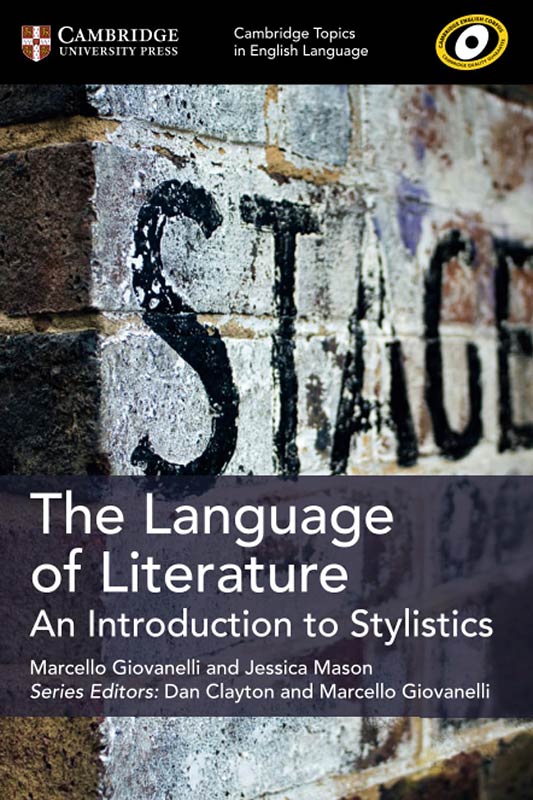 The Language of Literature: An Introduction to Stylistics (Cambridge Topics in English Language)