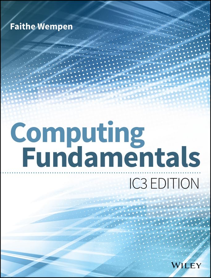 Computing Fundamentals: IC3 Edition