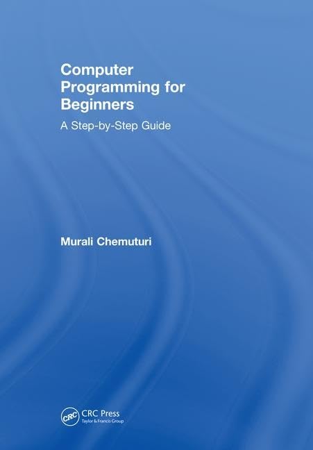 Computer Programming for Beginners: A Step-By-Step Guide