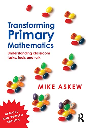 Transforming Primary Mathematics: Understanding classroom tasks, tools and talk