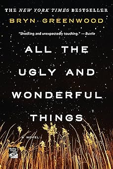 All the Ugly and Wonderful Things