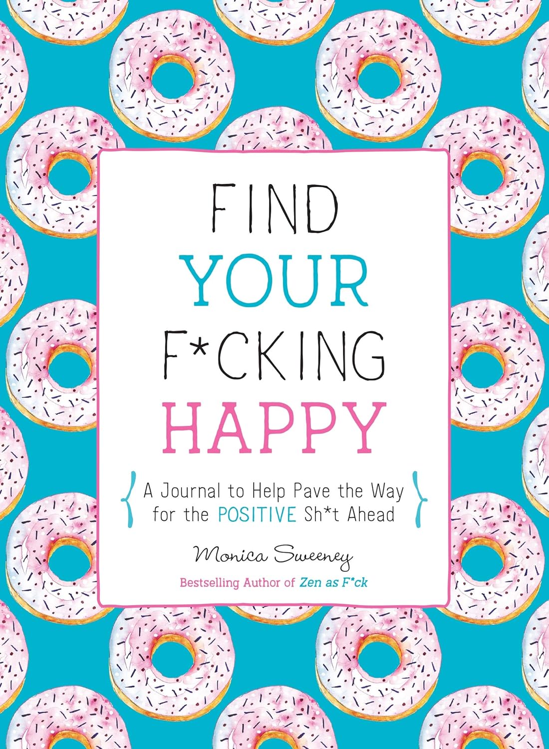 Find Your F*cking Happy