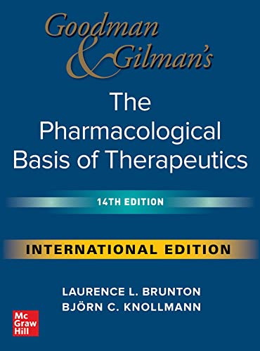 Goodman & Gilmans the Pharmacological Basis of Therapeutics