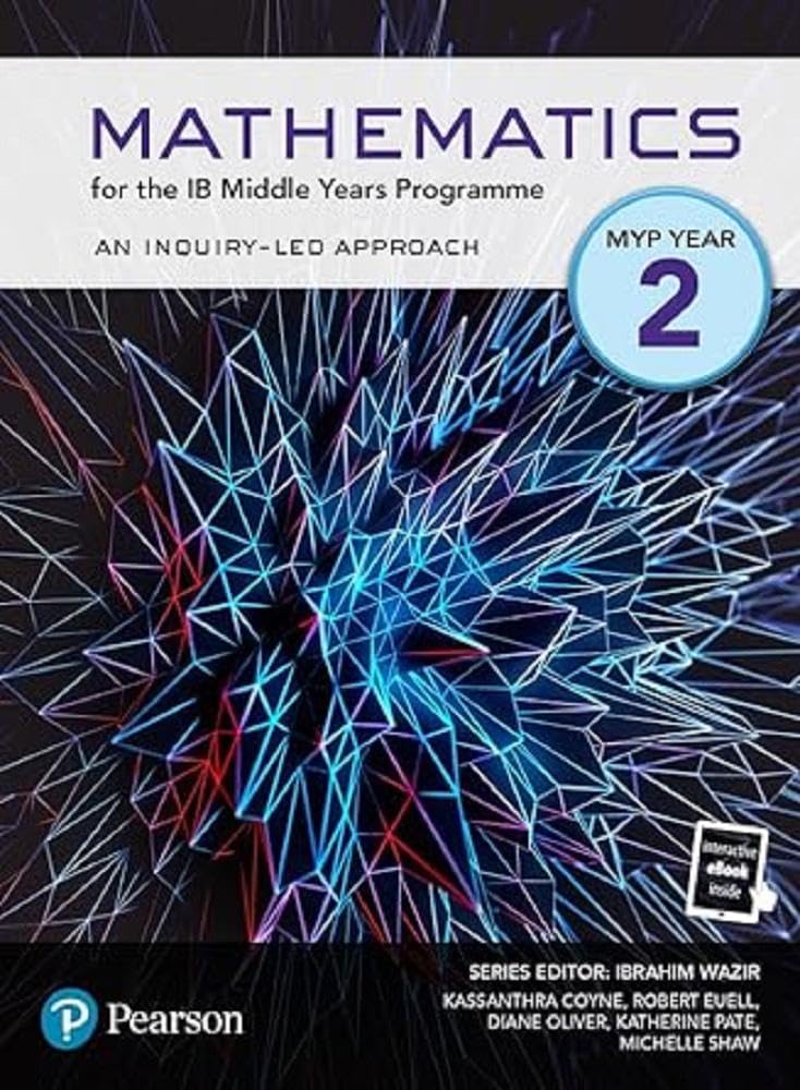 Pearson Mathematics for the Middle Years Programme Year 2 (Pearson International Baccalaureate Diploma: International Editions)