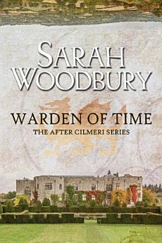 Warden of Time (The After Cilmeri Series)