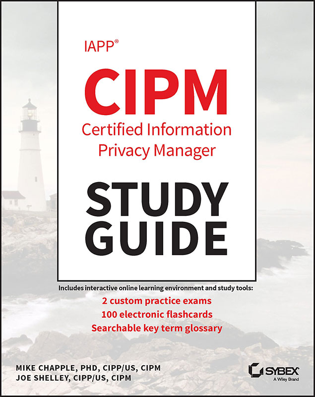 IAPP CIPM Certified Information Privacy Manager St udy Guide