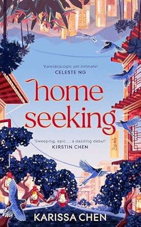 Homeseeking: An epic tale of one couple spanning decades as world events pull them together and apart