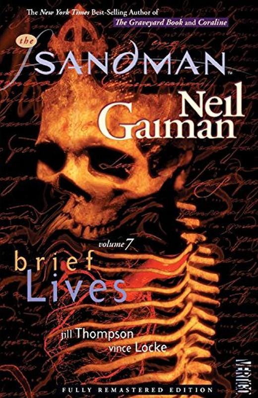 The Sandman Vol. 7 : Brief Lives (New Edition) : 07