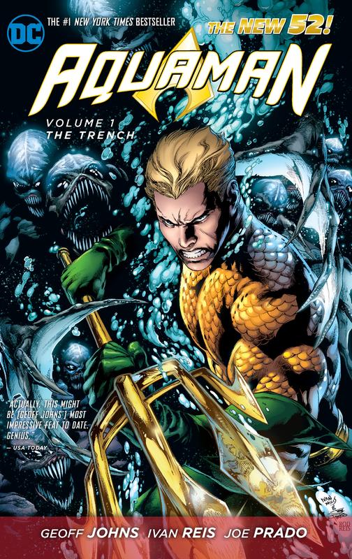 Aquaman Vol. 1 : The Trench (The New 52)