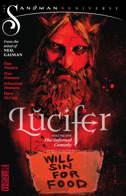 Lucifer Vol. 1 : The Infernal Comedy (The Sandman Universe)