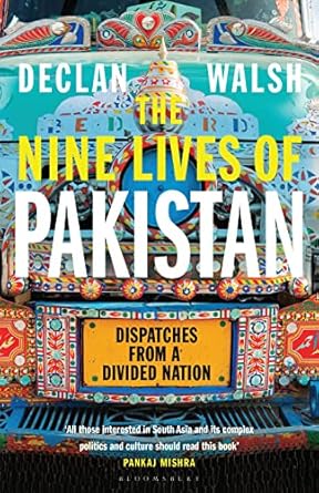 Nine Lives of Pakistan: Dispatches from a Divided Nation