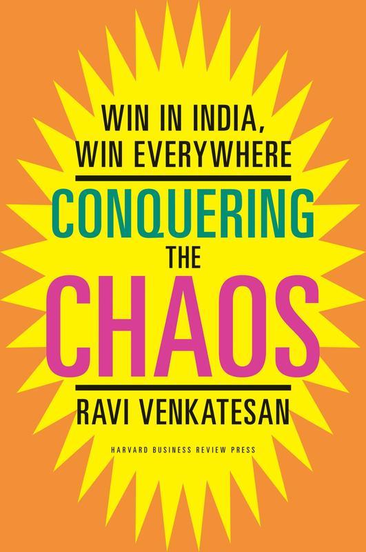 Conquering the Chaos Win in India Win Everywhere