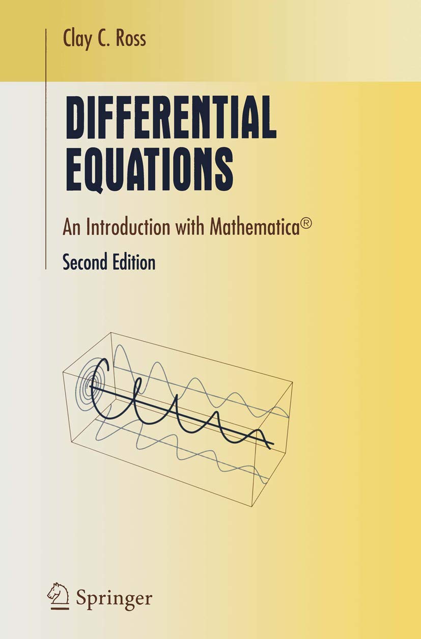 Differential Equations: An Introduction with Mathematica® (Undergraduate Texts in Mathematics)