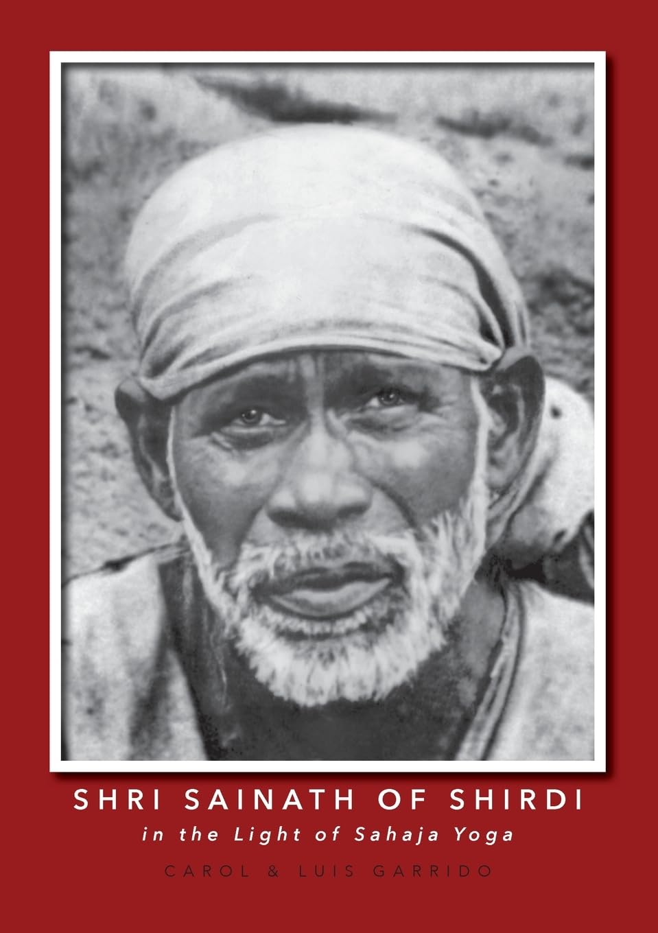 Shri Sainath of Shirdi in the Light of Sahaja Yoga