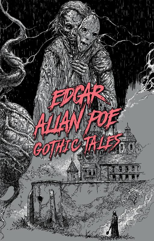 Edgar Allan Poe : Gothic Tales