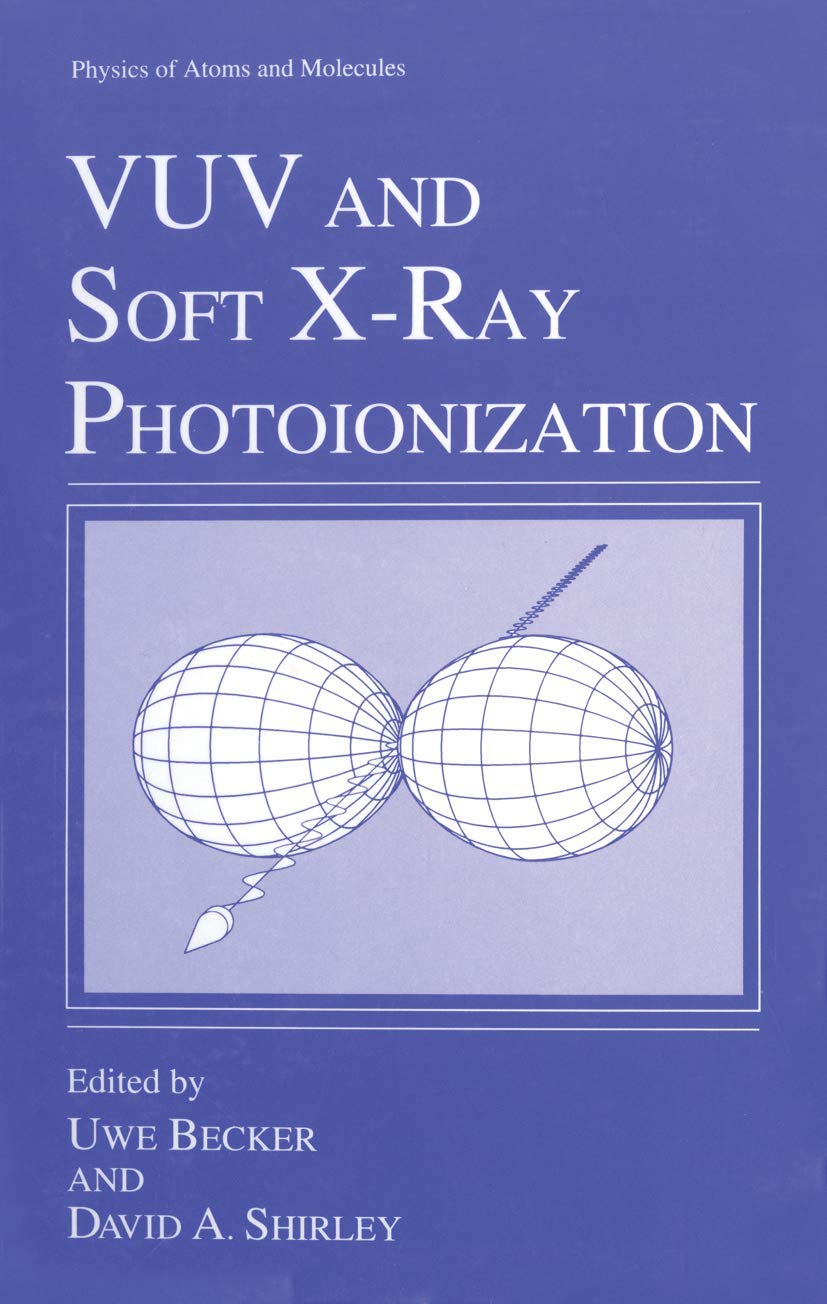 VUV and Soft X-Ray Photoionization (Physics of Atoms and Molecules)