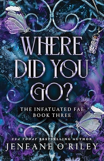 Where Did You Go?: The Thrilling Enemies to Lovers Romance Set in a Dark Fantasy World