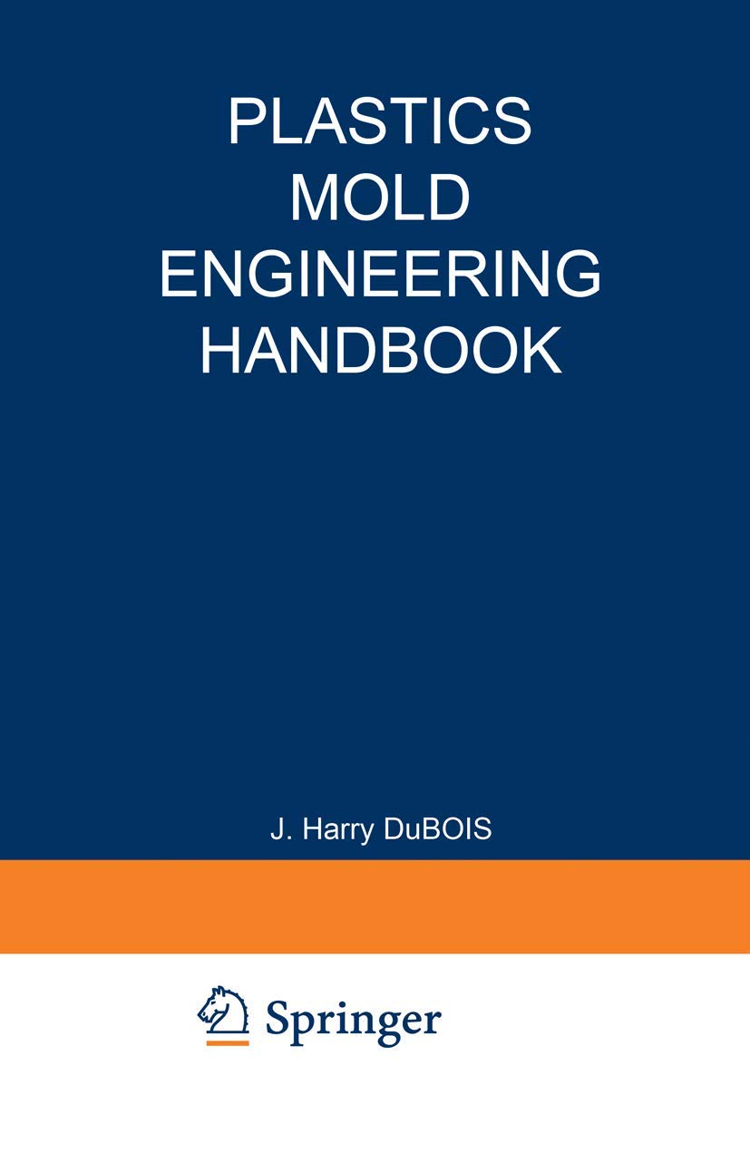 Plastics Mold Engineering Handbook